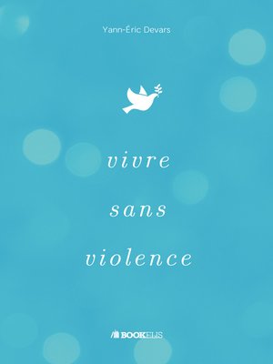 cover image of Vivre sans violence